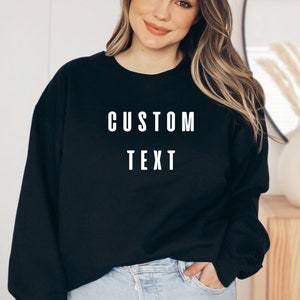 Personalized Text Sweatshirt: Custom Design Gift