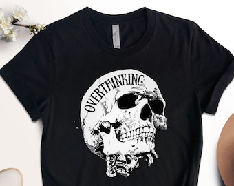 Overthinking Skull Graphic Tee - Mental Health Shirt