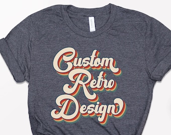 Custom Retro Design Shirt: Personalized Vintage Style Tee