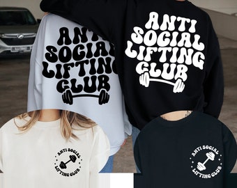Anti Social Lifting Club Sweatshirt: Gym Workout Hoodie