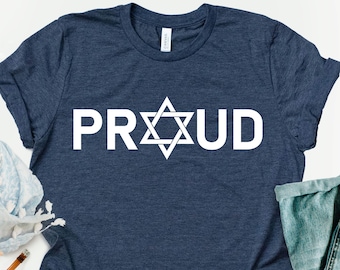Proud Jewish T-Shirt, Israel Shirt, Hebrew T-Shirt, Holiday Proud Jew Shirt, Proud Jewish American Shirt, Jewish Heritage, Religious Holiday