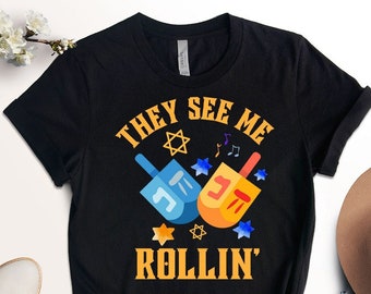 They See Me Rollin Hanukkah Shirt, Hanukkah Gift, Happy Hanukkah Shirt, Chanukah Shirt, Jewish Shirt, Menorah Shirt, Jewish Love Shirt