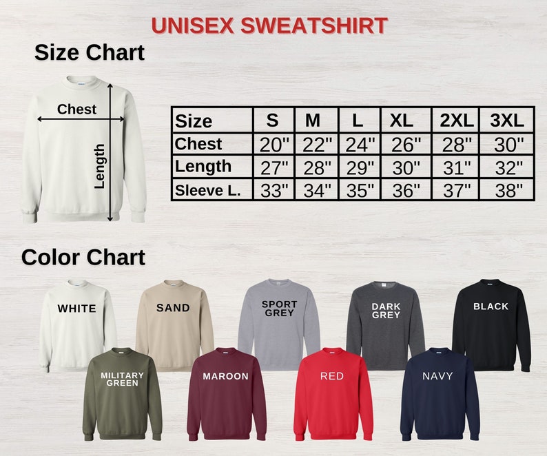 May include: Unisex sweatshirt size chart with measurements in inches for chest, length, and sleeve length. Colour chart shows 10 different sweatshirt colours: white, sand, sport grey, dark grey, black, military green, maroon, red, navy.