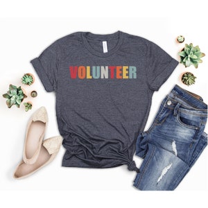 Volunteer T-Shirt: Statement Shirt for Social Workers & School Volunteers