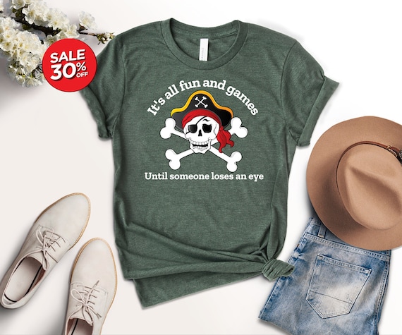 Funny Pirate Pun Shirt: 'All Fun and Games' Graphic Tee