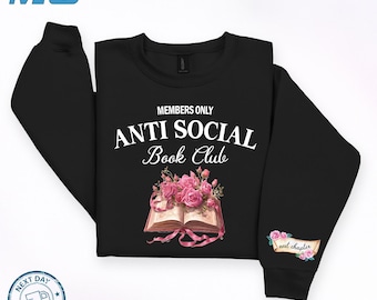 Anti-Social Book Club Sweatshirt: Introvert Reading Gift