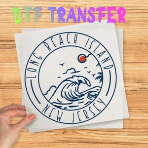Custom Coastal Designs - Long Beach Island NJ DTF Transfer for DIY Projects