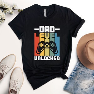 Dad Level Unlocked Shirt, Dad Level Sweatshirt, Father Shirts, Dad Shirts, Gamer Dad Shirt, Shirt for Men, Father&#39;s Day Gift, Birthday Gift