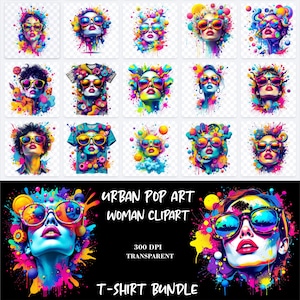 Może przedstawiać: Zestaw 16 cyfrowych ilustracji przedstawiających kobiety na kolorowych, abstrakcyjnych tle. Kobiety noszą okulary przeciwsłoneczne i mają odważny makijaż. W obrazie znajduje się tekst "URBAN POP ART WOMAN CLIPART" i "T-SHIRT BUNDLE".