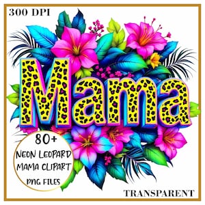 Mamá leopardo neón PNG Clipart: Diseño floral para el Día de la Madre (Descarga digital)