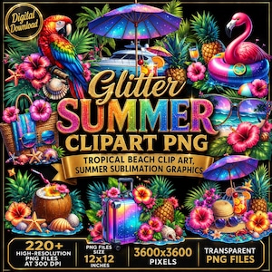 Peut inclure: Une collection numérique de cliparts sur le thème de l'été avec un perroquet coloré, une bouée flamant rose, des ananas tropicaux, des fleurs d'hibiscus, un sac de plage, une valise, des lunettes de soleil et des parasols avec le texte Glitter SUMMER CLIPART PNG.