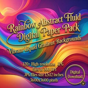 May include: A digital paper pack with a vibrant rainbow abstract fluid design. The image features swirling colors of blue, purple, yellow, orange, and red. Text includes "Rainbow Abstract Fluid Digital Paper Pack" and "Digital Download."