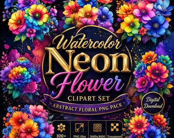 Watercolor Neon Flower Clipart Set | Abstract Floral PNG Pack | 100+ Vibrant Transparent Designs