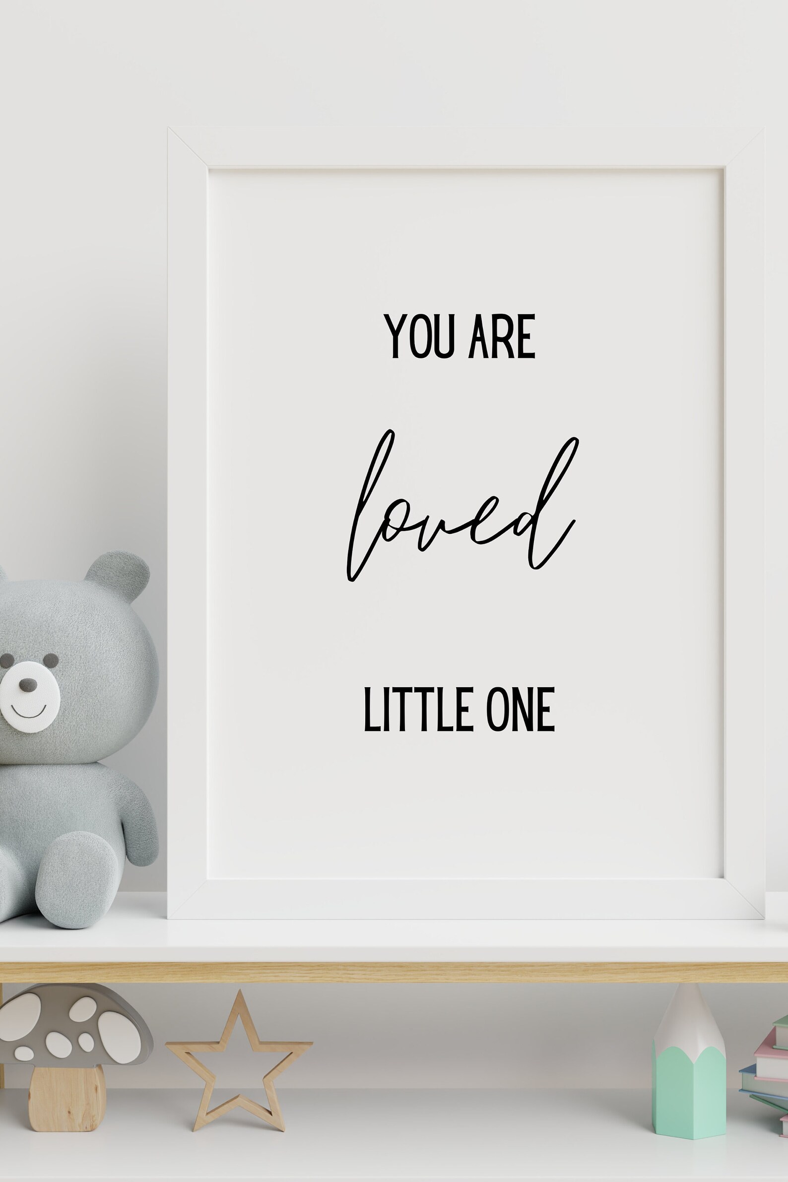 You Are Loved Little One Digital Downloadable Print Modern Etsy