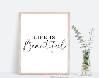 Printable Wall Art | Instant Download Printable Art | Printable Quotes | Digital Print | Modern Decor | Life Is Beautiful