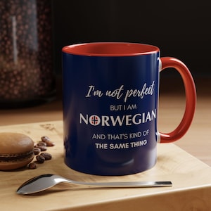 I&#39;m not perfect, but I am Norwegian Mug Norway Mug Gift for a Norwegian Mug Coffee Cup 11oz Mug Gift from Norway