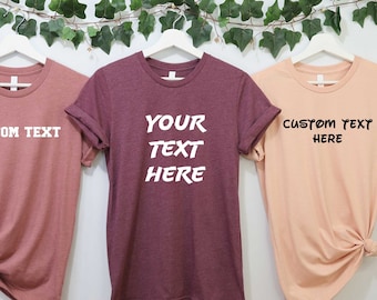 Your text here Custom T-Shirts, Personalized Shirt, Custom Shirt Printing, Custom Shirt for Women, Custom Shirt for Men