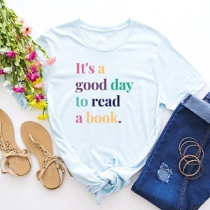 Camiseta de lectura, camiseta de bibliotecario, camiseta de amantes de los libros, camisetas de maestros, regalos de lectura, amante de los libros, camiseta de la biblioteca, es un buen día para leer un libro