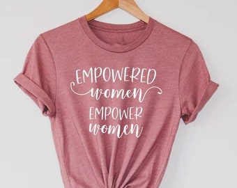 Empowered Women Empower Women, Empowering Girls Shirt, Feminist Shirt, Girl Power Shirt, Feminism Shirts, Grl Pwr Shirt, Crew Shirt