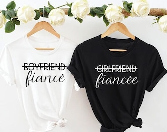 Girlfriend Fiancee Shirt, Boyfriend Fiance Shirt, Matching Couples Shirt, Bridal Gift, Wedding Shirts, Engagement Shirt, Engagement