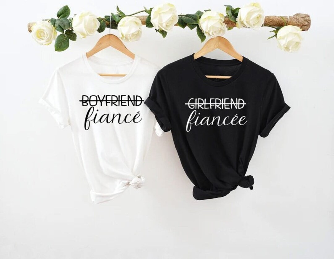 Girlfriend Fiancee Shirt, Boyfriend Fiance Shirt, Matching Couples ...
