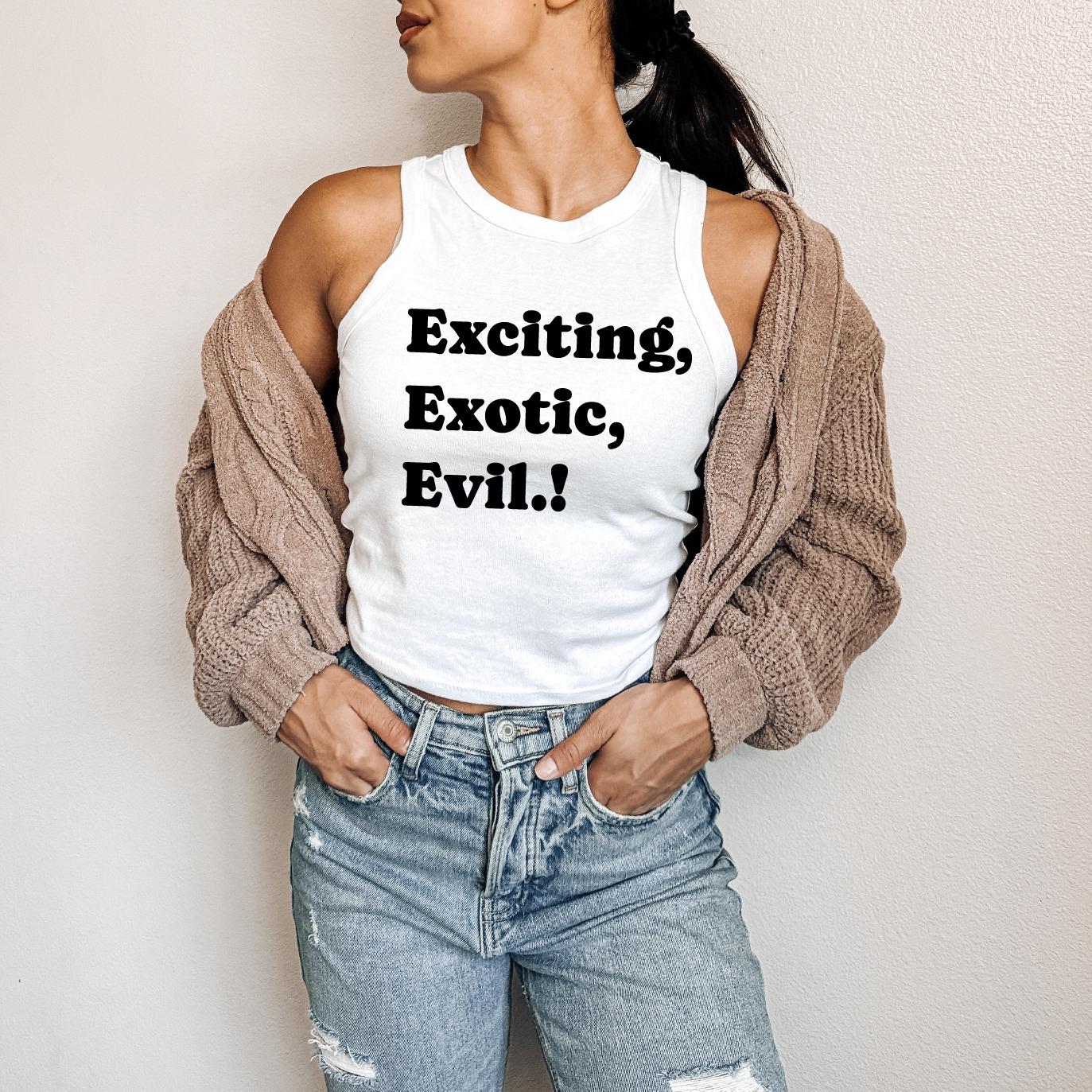 Exciting Exotic Evil Shirt - Etsy