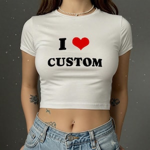 I Love Custom Y2K Baby Tee, Csutom Shirt, I Heart Custom Y2K Baby Tee, Personalized I Heart Any Text Baby Tee, Gift For Girlfriends