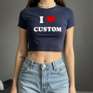 I Love Custom Y2K Baby Tee, Customized Shirt, I Heart Custom Y2K Baby Tee, Personalized I Heart Any Text Baby Tee, Gift For Girlfriends