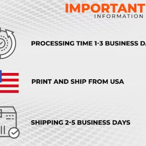 May include: Image with the text "IMPORTANT INFORMATION" and details about processing and shipping. Includes the text "PROCESSING TIME 1-3 BUSINESS DAYS", "PRINT AND SHIP FROM USA", and "SHIPPING 2-5 BUSINESS DAYS".