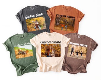 Custom Photo Shirt with Text, Personalized Picture T Shirt, Comfort Colors Custom Tee, Upload Your Image, Family Friends Birthday Gift