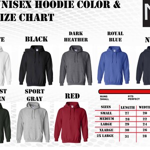 May include: A unisex hoodie color and size chart. The chart displays hoodies in white, black, dark heather, royal blue, navy, forest green, sport gray, and red. Size chart includes measurements in inches for length, width, and sleeve length.