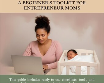 From Nap Time to Launch Time™ – Mom Entrepreneur Business Guide | Start a Business as a New Mom | Digital Download