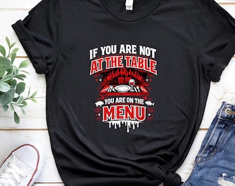 If You Are Not at the Table You Are on the Menu SVG PNG | Bold Quote T-Shirt Design | Motivational Political Quote | Digital Download