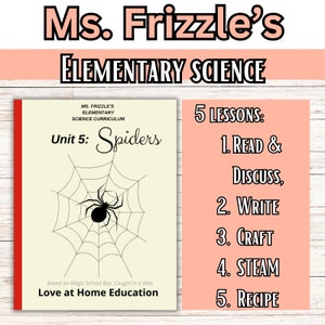 Unit 5- Spiders- Ms. Frizzle's Elementary Science Curriculum-Engaging Homeschool Learning | Homeschool Science & STEAM Space Unit Study