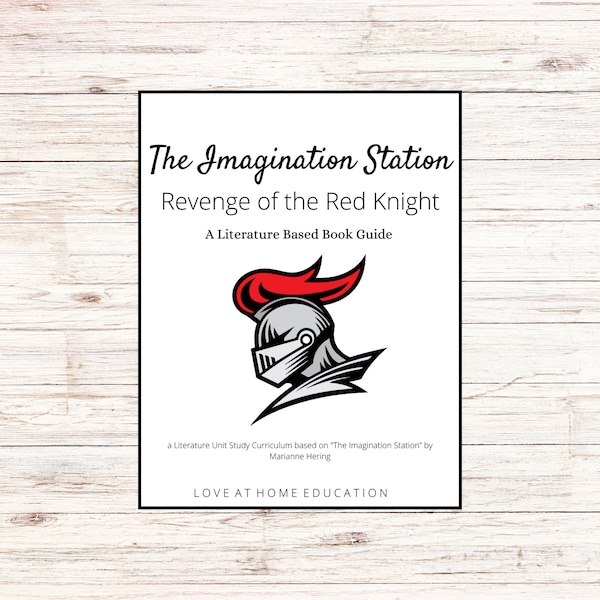 The Imagination Station: Revenge of the Red Knight Book Guide | Homeschool Unit Studies History & Literature | Lessons for K-6th Grade