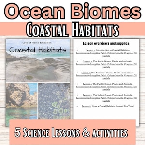 Ocean Biomes- Coastal Habitats- Unit 1 | Elementary Science | Homeschool Learning Unit Studies | Homeschool Study PreK-6th Grade | Hands-On