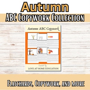 May include: A printable worksheet for kids featuring autumn-themed images and copywork lines. The worksheet includes images of a tree, a family, and leaves. The text "Autumn ABC Copywork" is at the top of the page. The text "Created By: LOVE AT HOME EDUCATION" is at the bottom of the page.