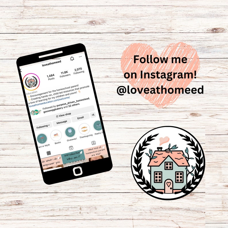 May include: A screenshot of an Instagram profile for @loveathomeed, a homeschooling resource account. The profile picture is a cartoon house with a heart on the door. The profile has 1,484 posts, 11.8K followers, and 2,070 following. The text "Follow me on Instagram! @loveathomeed" is written in a pink heart shape.
