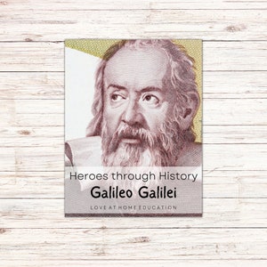 May include: A rectangular print featuring a portrait of Galileo Galilei, part of the "Heroes through History" series. The print includes the text "Galileo Galilei" and "LOVE AT HOME EDUCATION" on a light wood grain background.