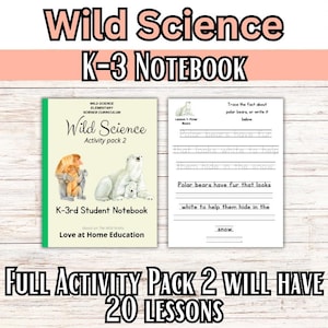 Wild Science Elementary Science Curriculum Volume 2! - K-3 Student Notebook and Teacher&#39;s Guide only-Animal Science Homeschool Resource
