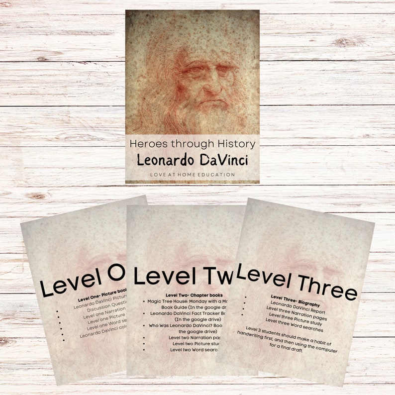 May include: Three colorful cards with the title "Heroes through History: Leonardo DaVinci" and the text "Love at Home Education". The cards are labeled "Level One", "Level Two", and "Level Three" and list activities for each level.