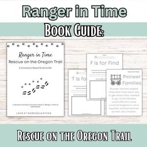 May include: A book guide titled "Ranger in Time: Rescue on the Oregon Trail" with worksheets. The cover shows the title, paw prints, and the text "Love at Home Education".