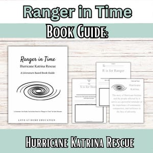 May include: A book guide titled "Ranger in Time: Hurricane Katrina Rescue." The cover features the title and a swirling graphic. Additional pages include worksheets and text about the story and its themes. The text "LOVE AT HOME EDUCATION" is also visible.