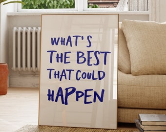 Wat is het beste dat er kan gebeuren Afdrukbare muurkunst – quote positieve mindset, minimalistisch inspirerend decor (digitale download)