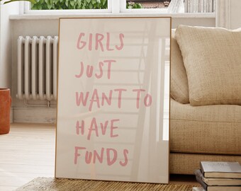Girls Just Want To Have Funds Print: Retro Pink Typography (Digital Download)