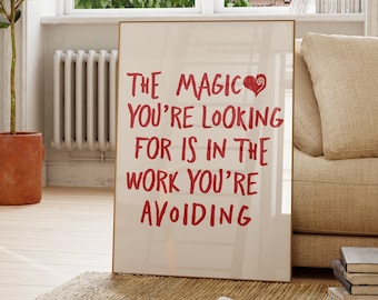 The Magic You're Looking For Is In The Work Print, Motivational Wall Art Printable, Entrepreneur Quote, Instant Download, Office Decor