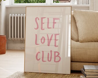 Self Love Club Print, Pink Trendy Wall Art (Digital Download)