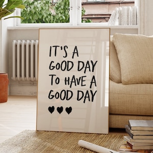 Motivational Quote It's a Good Day Print Minimalist Heart Poster Trendy Decor Cute Quote Aesthetic Apartment Wall Art Digital Download