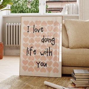 I lovedoing life with you Liebesposter, Herz Poster, Liebeskunst, trendige Wandbilder, Zitat Druck, Retro rosa Druck, Typografie Druck,