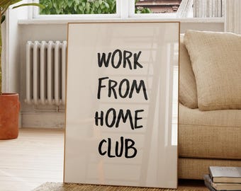 Work From Home Club-afdruk: grappig minimalistisch kantoordecor (digitale download)
